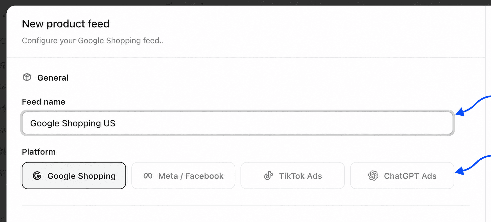 General section of the New product feed window with the Feed name field and the four platform buttons highlighted