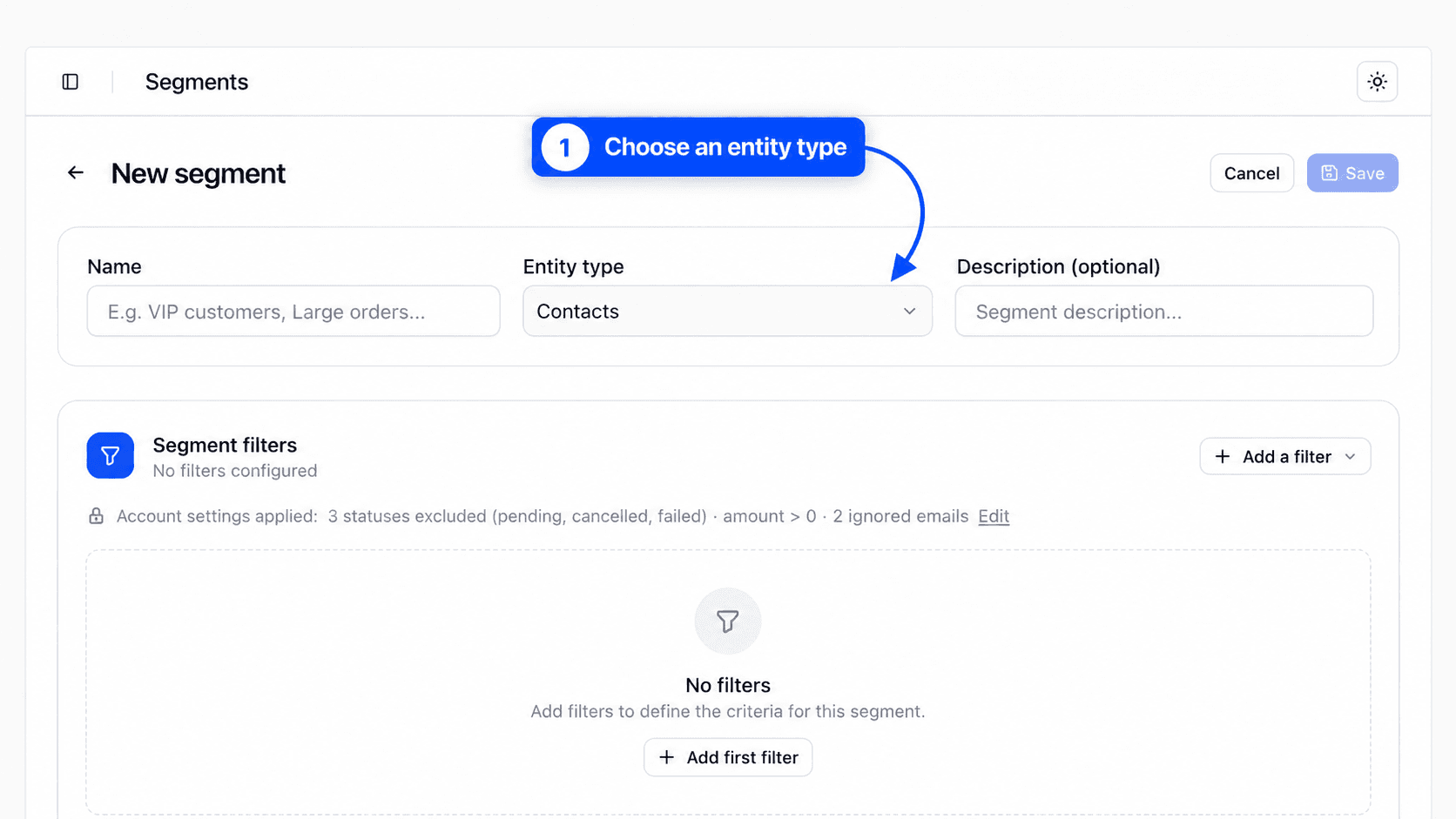 New segment screen with the Name, Entity type and Description fields, then the empty Segment filters block. Highlight the Entity type selector.
